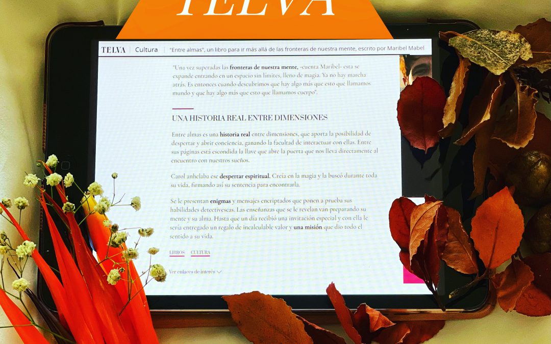 Titular revista Telva: «Entre Almas es un libro para ir más allá de las frontera de nuestra mente».