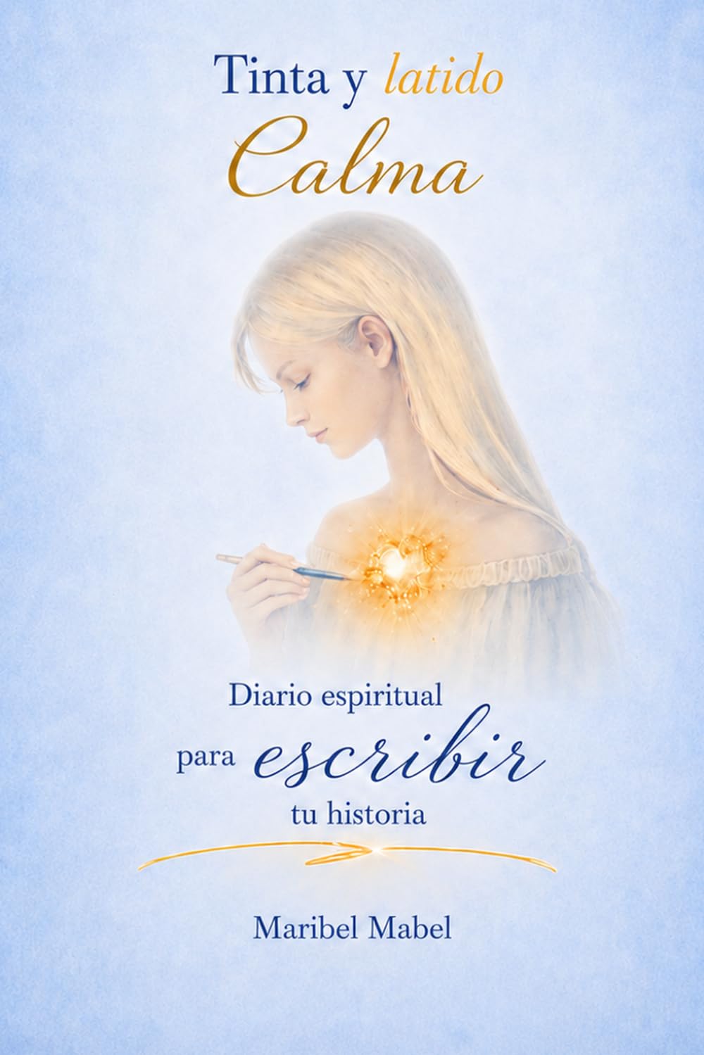 Portada de CALMA, diario espiritual de la colección Tinta y latido, de Maribel Mabel